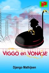 Viggo en Vonkje: De vliegende botsauto - Django Mathijsen - 9781370348060