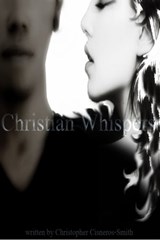 Christian Whispers - Christopher Cisneros-Smith - 9781370401840