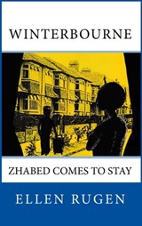 Winterbourne. Zhabed Comes To Stay - Ellen Rugen - 9781370406869