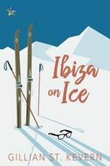 Ibiza on Ice - Gillian St. Kevern - 9781370495320