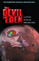 The Devil In Eden - Jeffrey Peter Clarke - 9781370520732