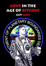 Love in the Age of Bitcoin - Guy Lane - 9781370567737
