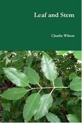 Leaf and Stem - Charlie Wilson - 9781370612314