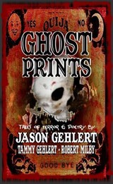 Ghost Prints - Jason Gehlert - 9781370632145