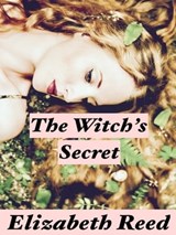 The Witch’s Secret - Elizabeth Reed - 9781370756100