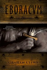 Eboracum: The Village Book I - Graham Clews - 9781370803316