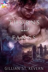 Thorns and Fangs - Gillian St. Kevern - 9781370813681