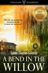 A Bend in the Willow - Susan Clayton-Goldner - 9781370816842