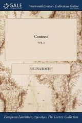 Contrast; Vol. I - ROCHE,  Regina - 9781375037006