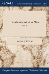 The Adventures of Victor Allen; Vol. II