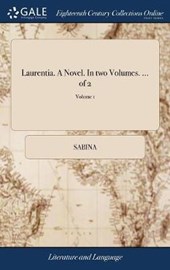 Laurentia. a Novel. in Two Volumes. ... of 2; Volume 1