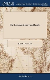 The London Adviser and Guide