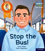 Hero Academy Non-fiction: Oxford Level 4, Light Blue Book Band: Stop the Bus! - Laura Baker - 9781382014083