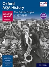 Oxford AQA History for A Level: The British Empire c1857-1967 Student Book (Second Edition) - Sally Waller ; Anthony Webster ; Robert J Carsson ; Tom Allen - 9781382023177