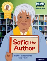 Hero Academy Non-fiction: Oxford Reading Level 12, Book Band Lime+: Sofia the Author - Rashmi Sirdeshpande - 9781382029711
