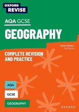 Oxford Revise: Oxford Revise: AQA GCSE Geography Complete Revision and Practice - Tim Bayliss ; Andrew Crampton - 9781382039819