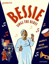 Readerful Books for Sharing: Year 6/Primary 7: Bessie Sings the Blues - Amanda Li - 9781382040969