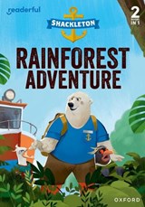 Readerful Rise: Oxford Reading Level 5: Shackleton: Rainforest Adventure - Liz Miles - 9781382043458