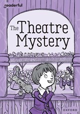 Readerful Rise: Oxford Reading Level 9: The Theatre Mystery - Catherine Bruton - 9781382043656