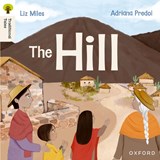 Oxford Reading Tree Traditional Tales: Level 4: The Hill - Liz Miles - 9781382046473