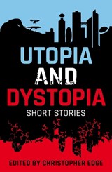 Rollercoasters: Utopia and Dystopia: Short Stories - Christopher Edge - 9781382048552