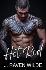 Hot Rod - J Raven Wilde - 9781386015772