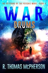 War Drums - R Thomas McPherson - 9781386041016