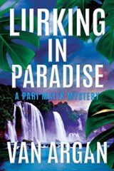 Lurking in Paradise - Van Argan - 9781386095323