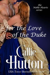 For the Love of the Duke - Callie Hutton - 9781386102519