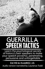 Guerrilla Speech Tactics - David M. Ramirez, J.D. - 9781386109075