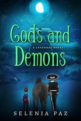 Gods and Demons - Selenia Paz - 9781386122999