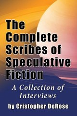 The Complete Scribes of Speculative Fiction - Cristopher DeRose - 9781386142225