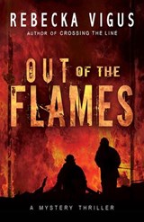 Out of the Flames - Rebecka Vigus - 9781386168904