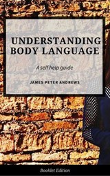 Understanding Body Language - James Peter Andrews - 9781386249924
