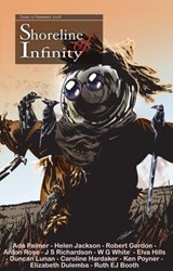 Shoreline of Infinity 12 - Ada Palmer ; Robert Gordon ; Helen Jackson ; Anton Rose ; J S Richardson ; W G White ; Elva Hills ; Duncan Lunan ; Chris Kelso ; Ruth EJ Booth - 9781386254256
