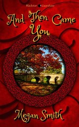 And Then Came You - J. Megan Smith - 9781386257424