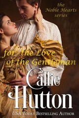For the Love of the Gentleman - Callie Hutton - 9781386276760