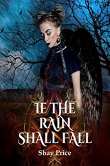 If The Rain Shall Fall - Shay Price - 9781386295488