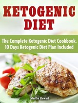 Ketogenic Diet: Delicious Ketogenic Diet Recipes For Weight Loss - Sarah Hill - 9781386329879