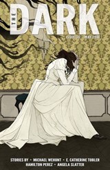 The Dark Issue 36 - Michael Wehunt ; Angela Slatter ; Hamilton Perez ; E. Catherine Tobler - 9781386358091