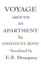Voyage Around An Apartment - Emmanuel Bove - 9781386386094