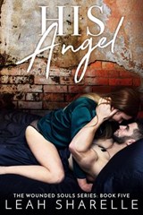 His Angel - Leah Sharelle - 9781386409823