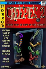 Creepies 2: Things That go Bump in the Closet - WPaD ; Mandy White ; David Hunter ; Diana Garcia ; Marla Todd ; Michael Haberfelner ; Jade M. Phillips ; David W. Stone ; Nathan Tackett ; A.K. Wallace ; Marie Frankson ; Mike Cooley ; Val Fox ; Debra Lamb ; R James Turley ; Katherine Gunnoe - 9781386494775