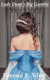 Lady Dean’s Big Gamble - Vanessa E Silver - 9781386496625