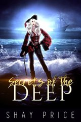 Secrets Of The Deep - Shay Price - 9781386549918