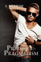 Pricks & Pragmatism - JL Merrow - 9781386614494