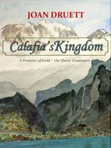 Calafia's Kingdom - JOAN DRUETT - 9781386626527