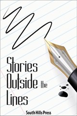 Stories Outside the Lines - Dana Terry ; Jean-Luc Cheri ; Adam Coppola ; Sandra Gould Ford ; Melissa Grant ; Cathy Greco ; E.L. Hall ; Rick Jafrate ; Wendy Kelly ; Robert Lash ; Kit Shannon ; Ron Jay ; Dawn Bryant ; John Thompson ; Allison Lyn Martin ; Jeff Powell ; Joseph Raffaele  - 9781386648697