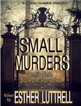 Small Murders - Dennis Smirl ; Ian Hall ; Marsha Henry Goff ; C.R. Kennedy - 9781386685531