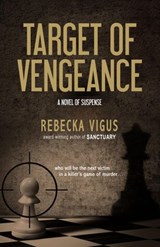 Target of Vengeance - Rebecka Vigus - 9781386733904